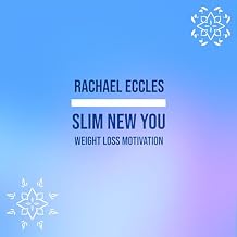 Slim New You: Become the Slim New You, Self Hypnosis, Hypnotherapy CD