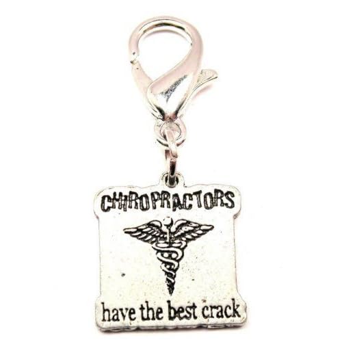 ChubbyChicoCharms Chiropractors Have The Best Crack Pewter Charm on a Zipper Pull
