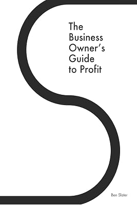 The Business Owners Guide to Profit: Discover 25 Strategies You Must Apply to Double Your NET Profits Without Trading More Time, Money, Ruining Any ... Your Purpose Systems For Business Press Paperback August 1, 2017