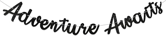 Adventure Awaits Banner, Bon Voyage Banner, Graduation/Travel/Moving Away/Wedding/Engagement/Baby Shower Party Decorations Black Glitter