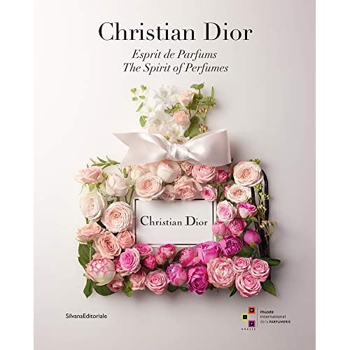 Christian Dior: The Spirit of Perfumes Paperback September 26, 2017