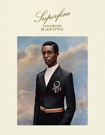 Superfine: Tailoring Black Style