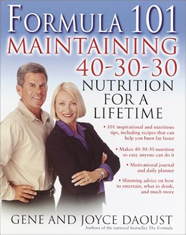 Formula 101: Maintaining 40-30-30 Nutrition for a Lifetime
