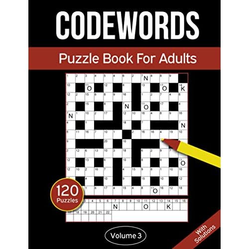 Codewords Puzzle Book For Adults: Code Breaker Puzzle Book With 120 Codeword Puzzles For Adults - Volume 3 Paperback August 4, 2020