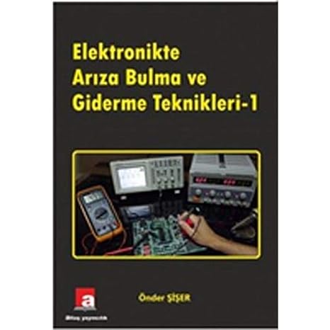 Fault Finding and Troubleshooting Techniques in Electronics 1 (Cover may vary)