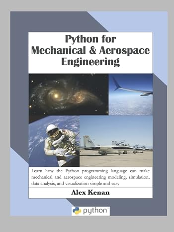 Python for Mechanical and Aerospace Engineering