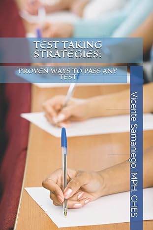 Test Taking Strategies:: Proven Ways To Pass Any Test