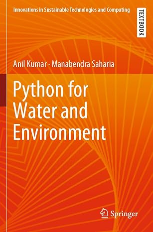 Python for Water and Environment (Innovations in Sustainable Technologies and Computing)