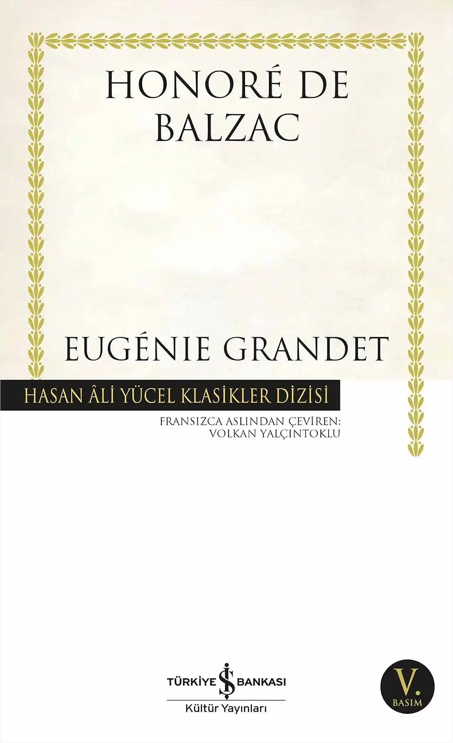 Eugenie Grandet: Hasan Ali Yücel Klasikler Dizisi Kağıt Kapak – 1 Şubat 2019