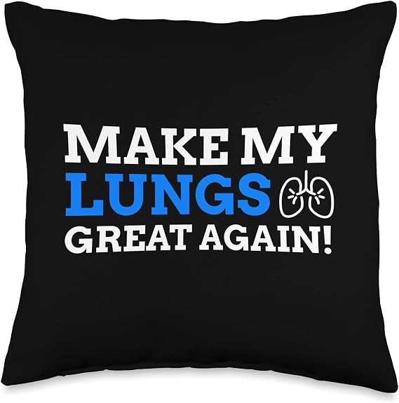 Make My Lungs Great Again! Funny Lung Cancer Throw Pillow