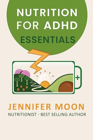 Nutrition for ADHD - Essentials
