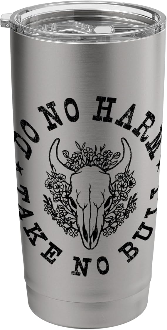 Do No Harm Take No Bull Stainless Steel Insulated Tumbler
