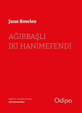 Ağırbaşlı İki Hanımefendi