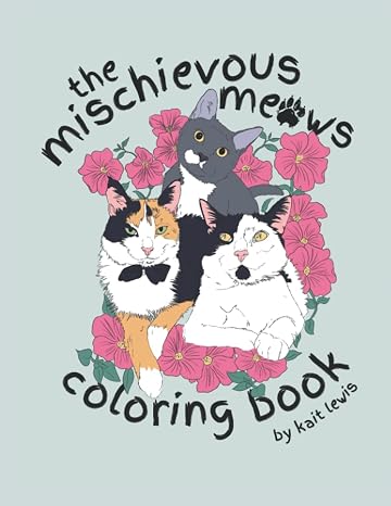 The Mischievous Meows Coloring Book