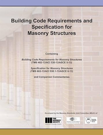 Building Code Requirements and Specification for Masonry Structures (5-13 & 6-13)