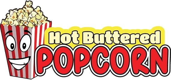 Hot Buttered Popcorn 8" Concession Decal Sign Cart Trailer Stand Sticker Equipment