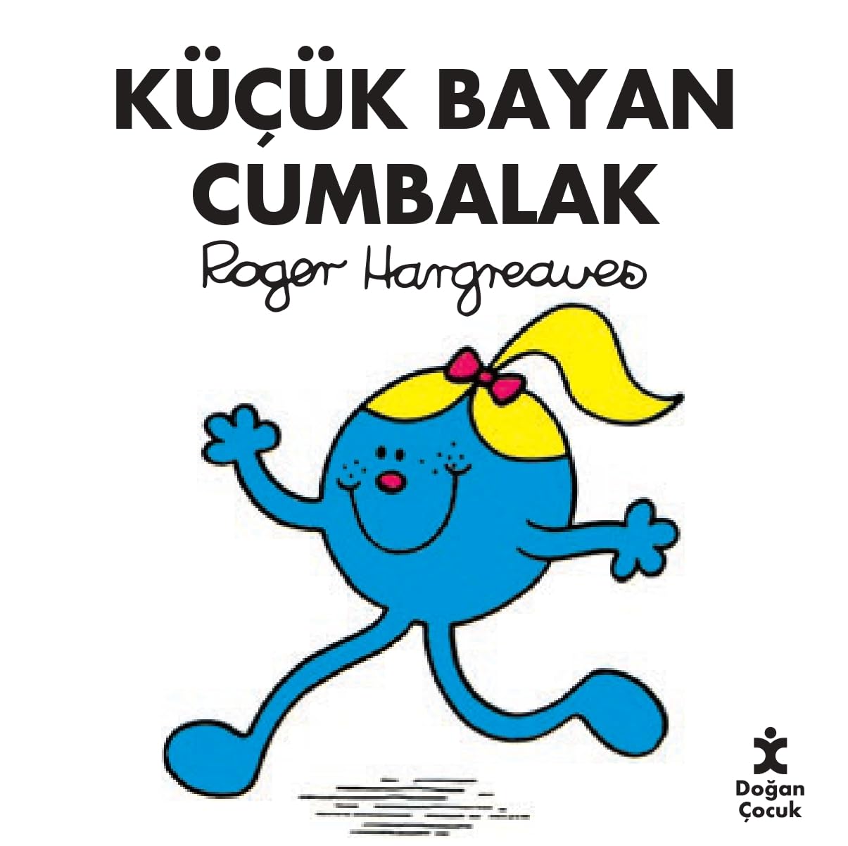 Küçük Bayan Cumbalak Kağıt Kapak – 2 Temmuz 2024