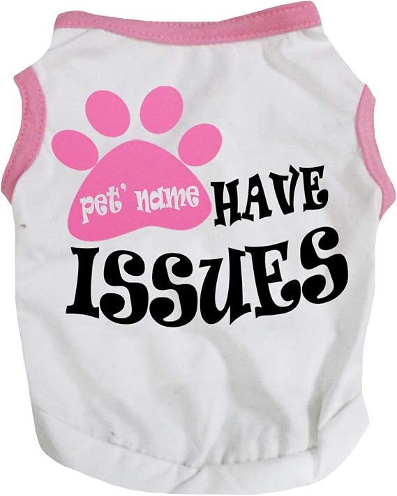 Petitebella Personal Pet Name Have Issues Puppy Dog Shirt (White, Small)