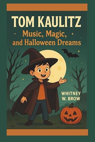 TOM KAULITZ: Music, Magic, and Halloween Dreams Hardcover November 3, 2025