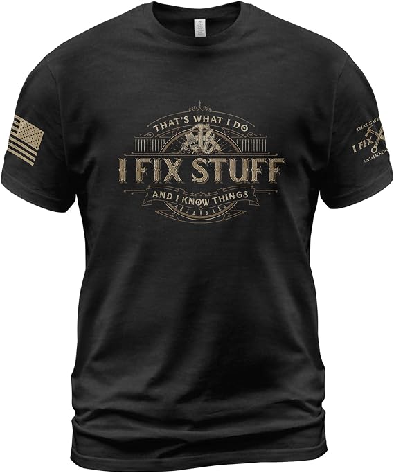 I Fix Stuff and Know Things Tshirt Men, Vintage Shirts 2 | Celebrate your handy skills with fun "I Fix Stuff" and handyman t-shirts made from comfortable cotton for everyday wear