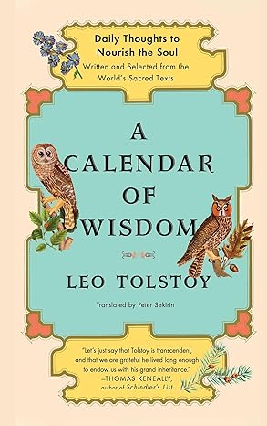 A Calendar of Wisdom: Daily Thoughts to Nourish the Soul, Written and Selected from the World's Sacred Texts