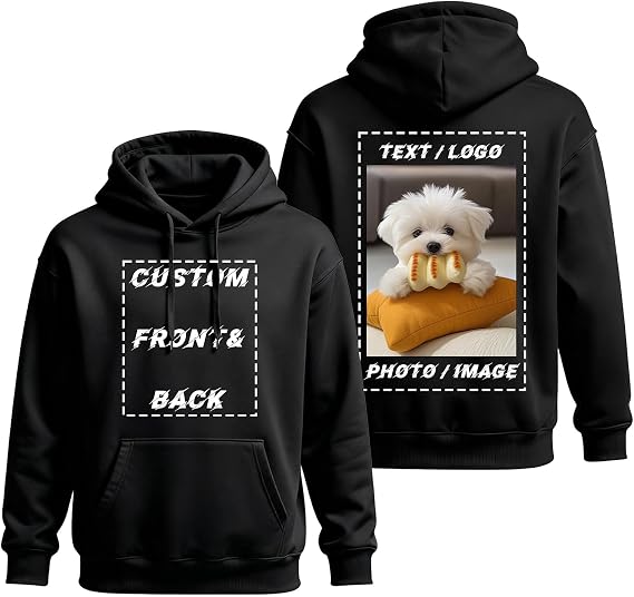 Custom Hoodie Design Your Own Customized Hoodie Front & Back Printed for Men Women with Image and Text