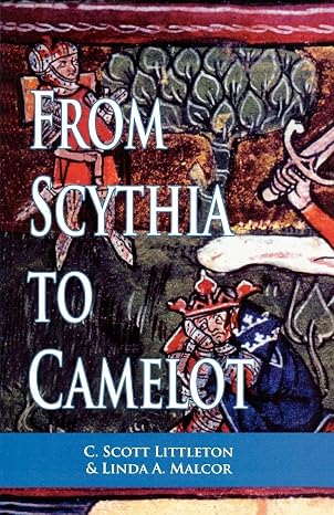 From Scythia to Camelot (Arthurian Characters and Themes)
