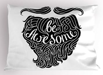 Lunarable Saying Pillow Sham, Doodled Typography Hipster Style Cartoon Beard and Mustache Illustration, Decorative Standard King Size Printed Pillowcase, 36" X 20", Black and White