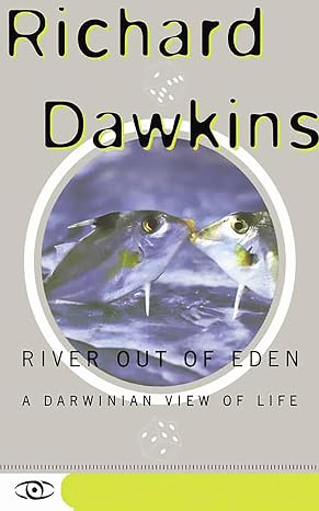 River Out of Eden: A Darwinian View of Life (Science Masters Series)
