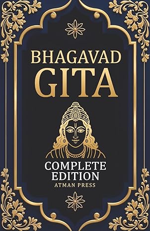 Bhagavad Gita - Complete Edition: A Modern English Translation for Todays World