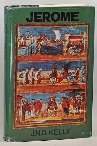 Jerome: His life, writings, and controversies