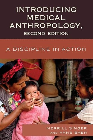 Introducing Medical Anthropology: A Discipline in Action