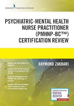 The Psychiatric-Mental Health Nurse Practitioner Certification Review Manual Mental Health Book Uses Outline Format, Highlights Psychiatric Nurse Practitioner Board Certification Practice Exam