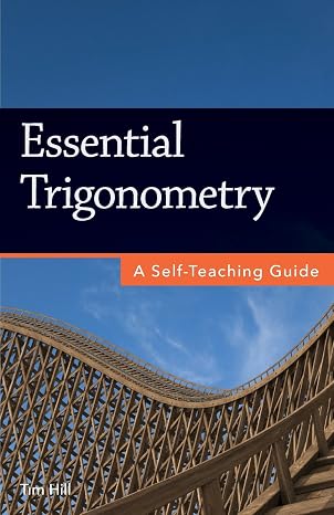 Essential Trigonometry: A Self-Teaching Guide