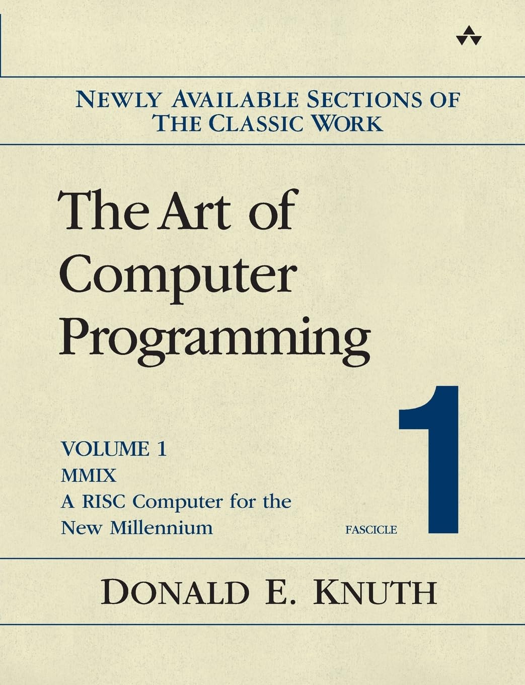The Art of Computer Programming Volume 1 Fascicle 1 MMIX A RISC Computer for the New Millennium Paperback – Illustrated, 14 Feb. 2005