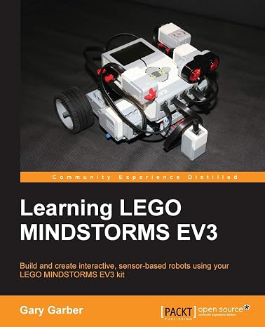 Learning LEGO MINDSTORMS EV3: Build and create interactive, sensor-based robots using your LEGO MINDSTORMS EV3 kit
