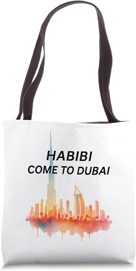 Habibi Come To Dubai Tote Bag