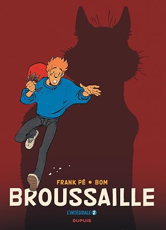 Broussaille, L'integrale - Tome 2 - Broussaille, L'integrale (1988-2002)