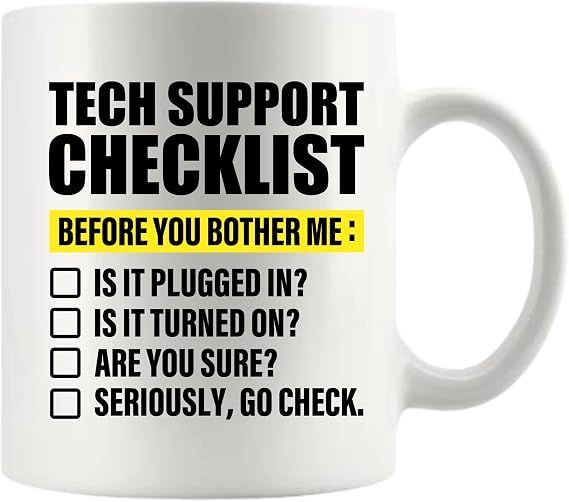 Panvola Tech Support Checklist Tech Support Mug 11oz White