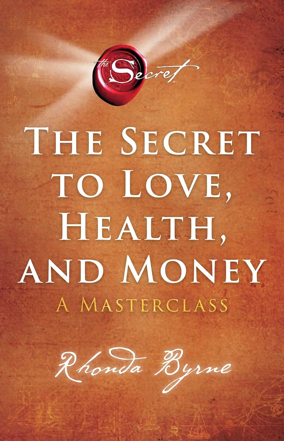 The Secret to Love, Health, and Money: A Masterclass The Secret Library Paperback – February 8, 2022