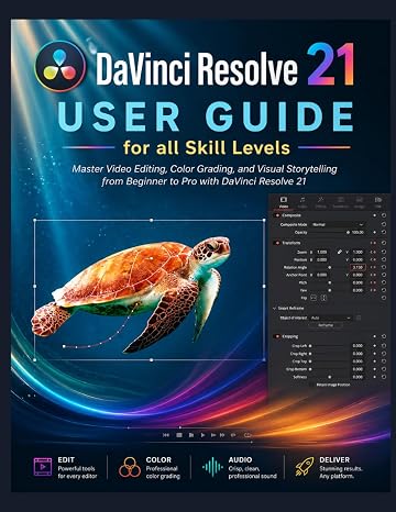 DaVinci Resolve 21 User Guide for all Skill Levels Paperback Large Print, May 1, 2026