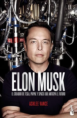 Elon Musk: El empresario que anticipa el futuro (Spanish Edition)