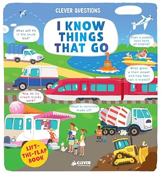 I Know Things That Go Lift-the-flap Book Clever Questions