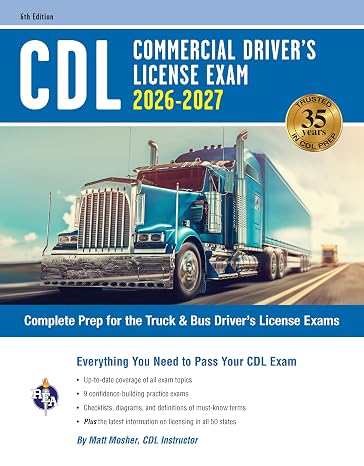 CDL - Commercial Driver's License Exam, 2026-2027: Complete Prep for the Truck & Bus Driver's License Exams (CDL Test Preparation)