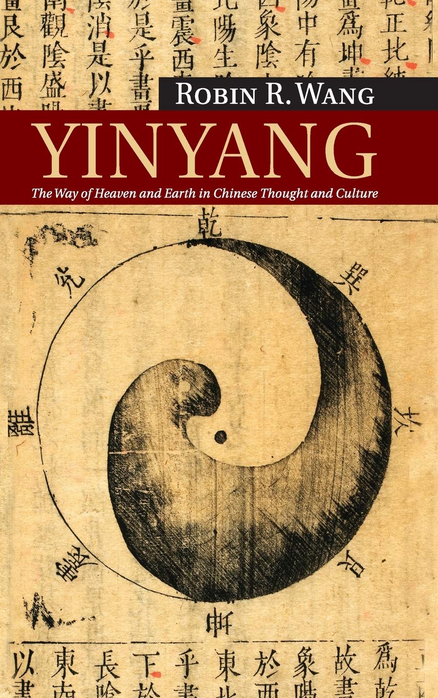 Yinyang: The Way of Heaven and Earth in Chinese Thought and Culture New Approaches to Asian History, Series Number 11 1st Edition