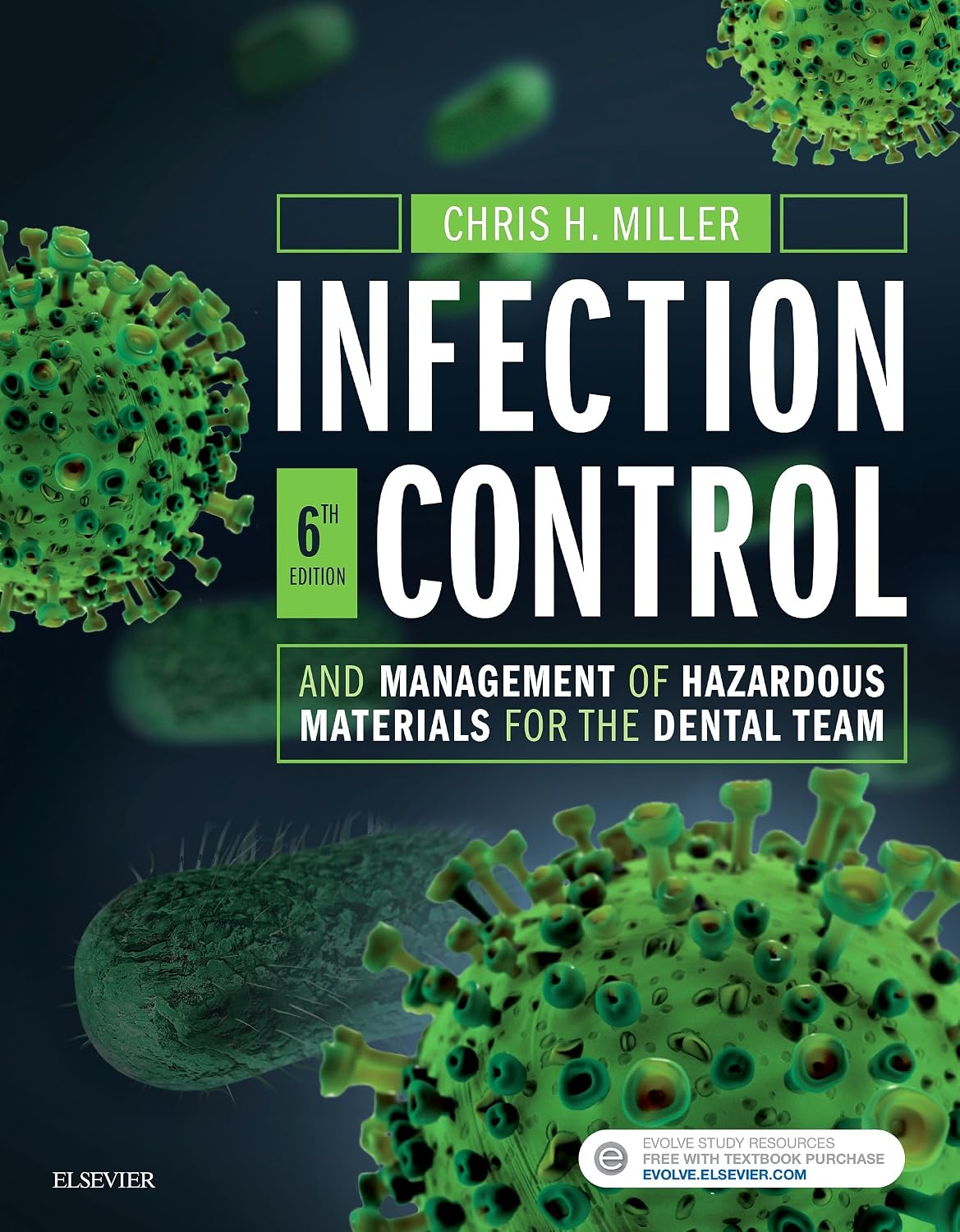 Infection Control and Management of Hazardous Materials for the Dental Team 6th Edition