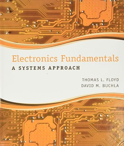 Electronics Fundamentals: A Systems Approach